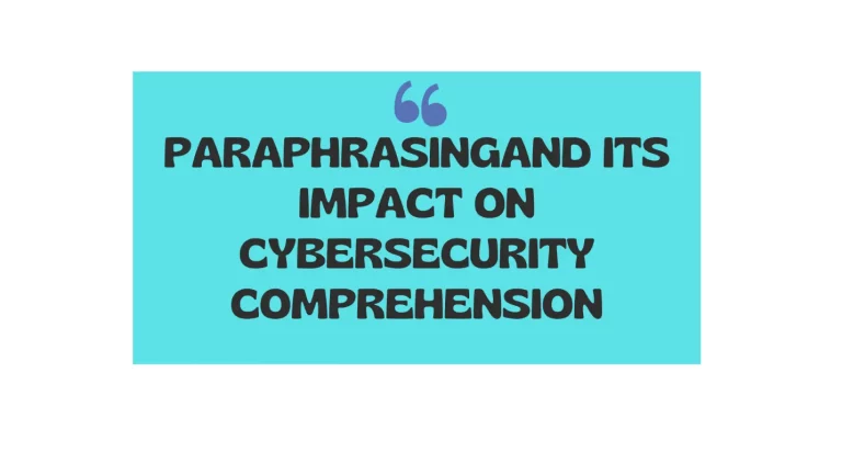 Paraphrasing and Its Impact on Cybersecurity Comprehension