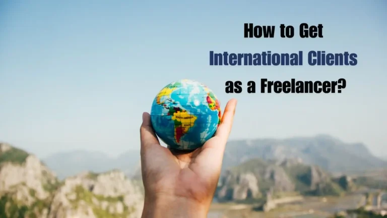 How to Get International Clients as a Freelancer