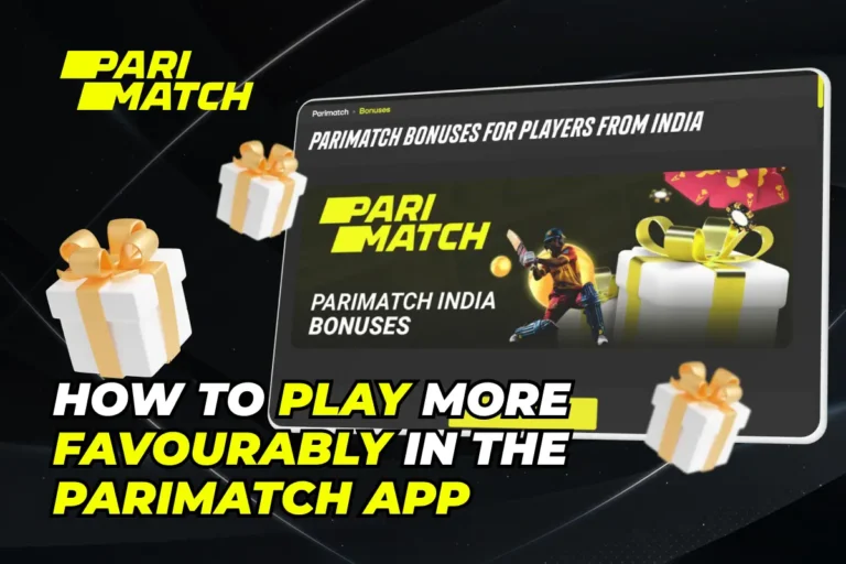 How to Play More Favourably in the Parimatch App