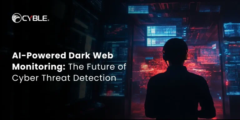 AI-Powered Dark Web Monitoring: The Future of Cyber Threat Detection